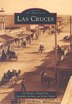 Las Cruces by John Hunner, Paperback | Indigo Chapters