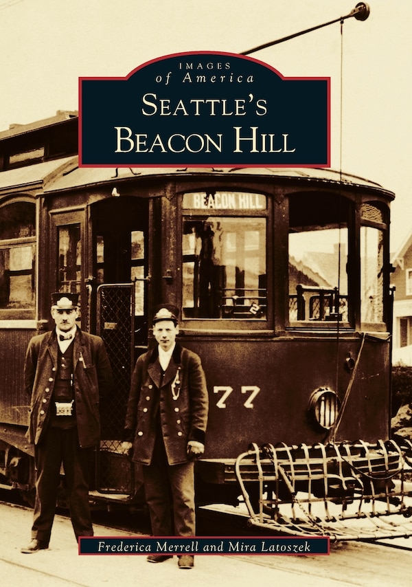 Seattle's Beacon Hill by Frederica Merrell, Paperback | Indigo Chapters