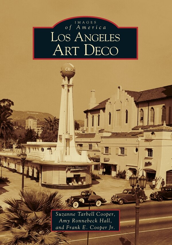 Los Angeles Art Deco by Suzanne Tarbell Cooper, Paperback | Indigo Chapters