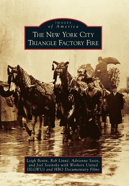 The New York City Triangle Factory Fire by Leigh Benin, Paperback | Indigo Chapters