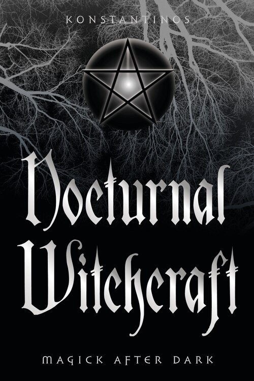 Nocturnal Witchcraft by Konstantinos, Paperback | Indigo Chapters