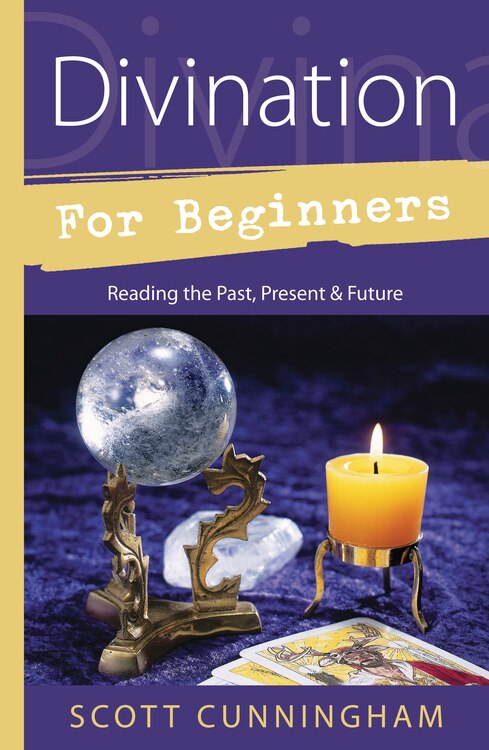 Divination for Beginners by Scott Cunningham, Paperback | Indigo Chapters