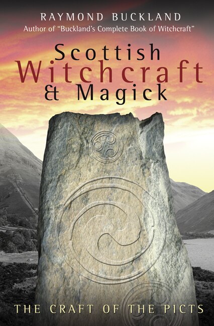 Scottish Witchcraft & Magick by Raymond Buckland, Paperback | Indigo Chapters