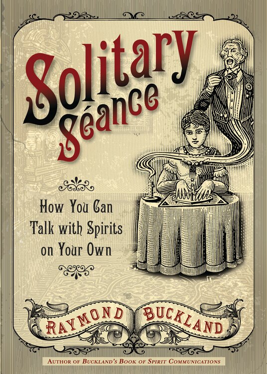 Solitary Seance by Raymond Buckland, Paperback | Indigo Chapters