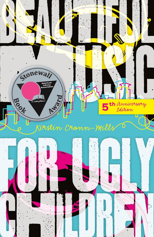 Beautiful Music for Ugly Children by Kirstin Cronn-Mills, Paperback | Indigo Chapters