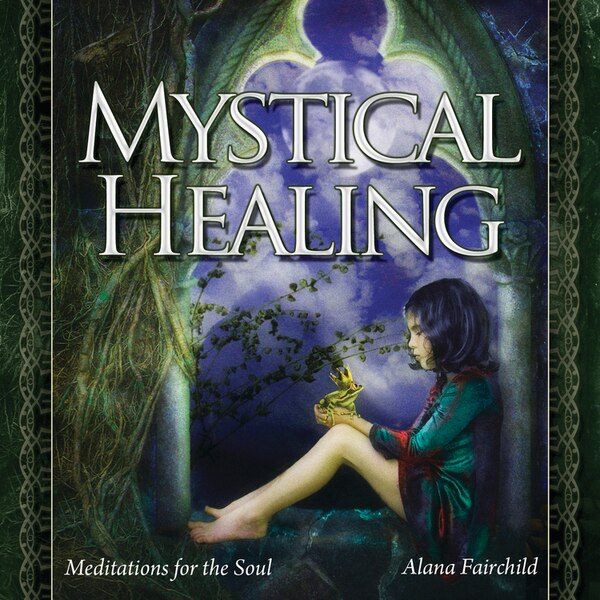 Mystical Healing Cd by Alana Fairchild, Audio Book (CD) | Indigo Chapters