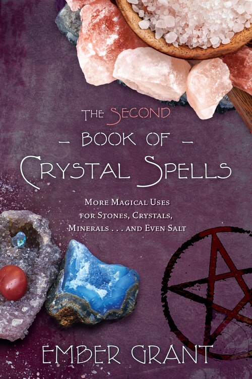 The Second Book of Crystal Spells by Ember Grant, Paperback | Indigo Chapters