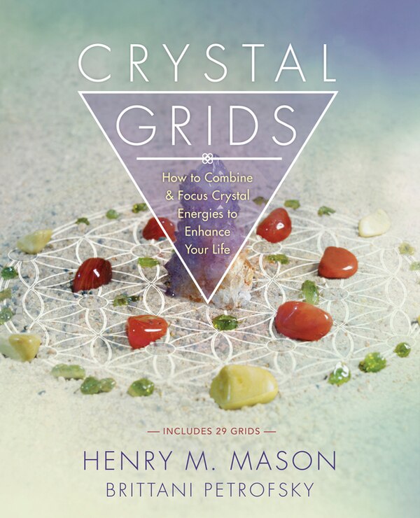 Crystal Grids by Henry M. Mason, Paperback | Indigo Chapters