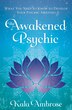 The Awakened Psychic by Kala Ambrose, Paperback | Indigo Chapters