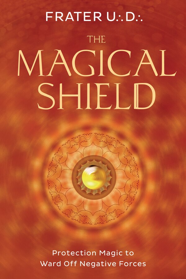 The Magical Shield by Frater U.:D.:, Paperback | Indigo Chapters