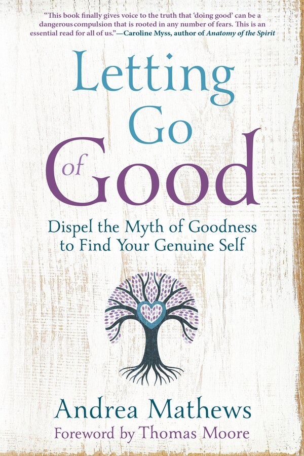 Letting Go Of Good by Andrea Mathews, Paperback | Indigo Chapters