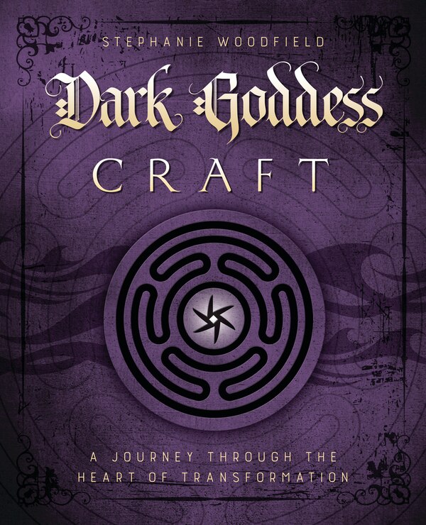 Dark Goddess Craft by Stephanie Woodfield, Paperback | Indigo Chapters