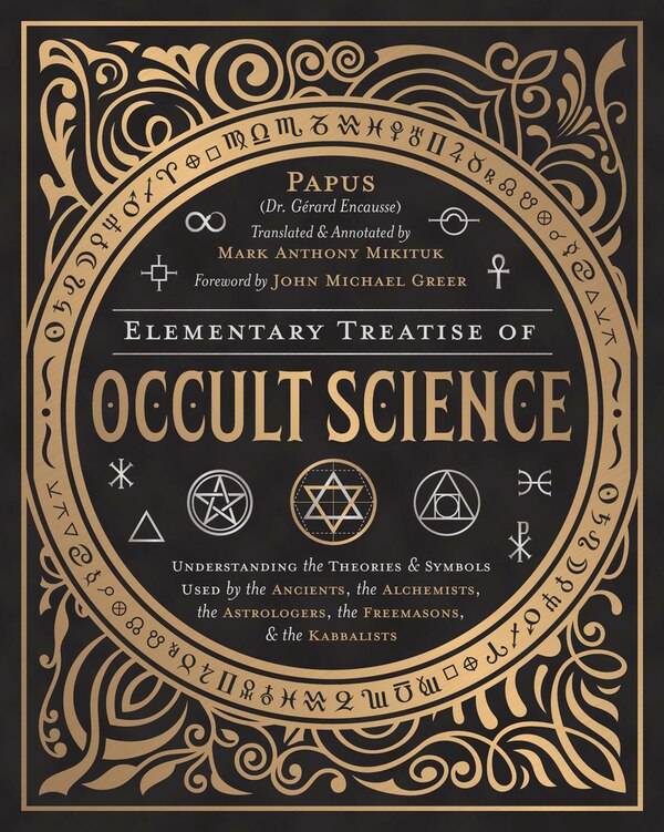 Elementary Treatise of Occult Science by John Michael GREER, Hardcover | Indigo Chapters