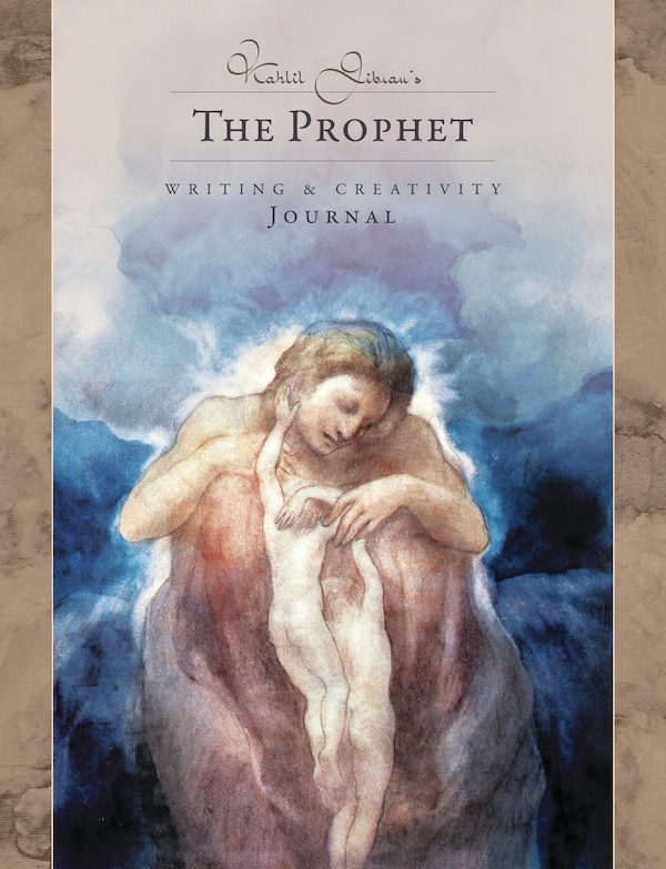 Kahlil Gibran's The Prophet Journal, Paperback | Indigo Chapters