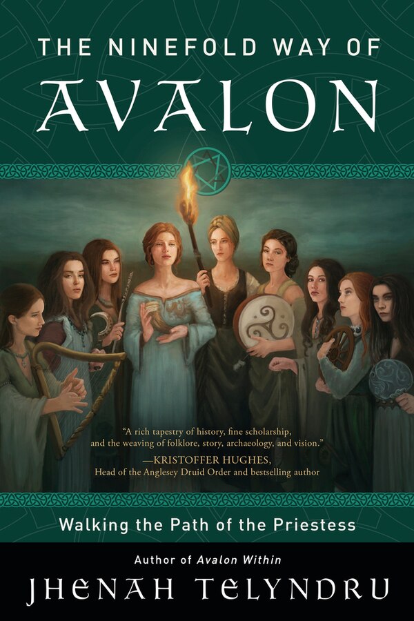 The Ninefold Way of Avalon by Jhenah Telyndru, Paperback | Indigo Chapters