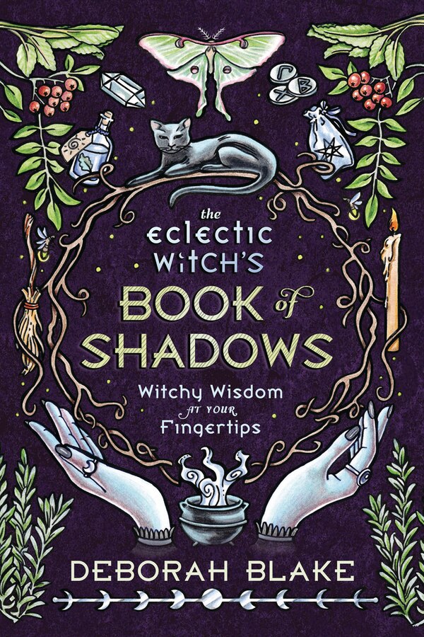 The Eclectic Witch's Book Of Shadows by Deborah Blake, Hardcover | Indigo Chapters