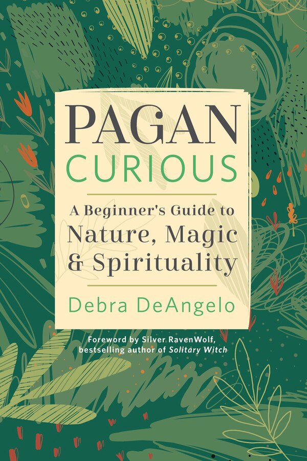 Pagan Curious by Debra DeAngelo, Paperback | Indigo Chapters