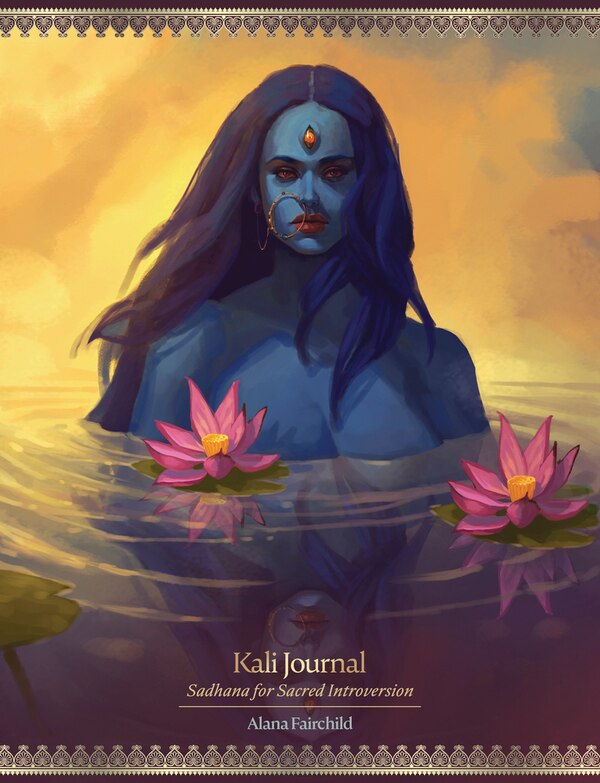 Kali Journal by Alana Fairchild, Paperback | Indigo Chapters