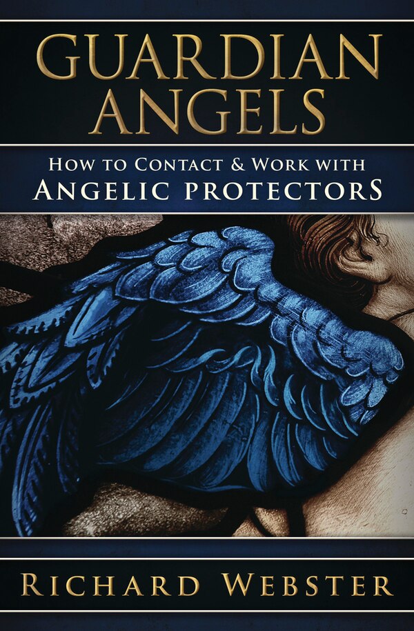 Guardian Angels by Richard Webster, Paperback | Indigo Chapters