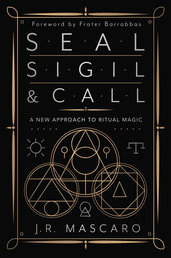 Seal Sigil & Call by J. R. Mascaro, Paperback | Indigo Chapters