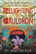 Relighting the Cauldron by Wendy Van Allen, Paperback | Indigo Chapters