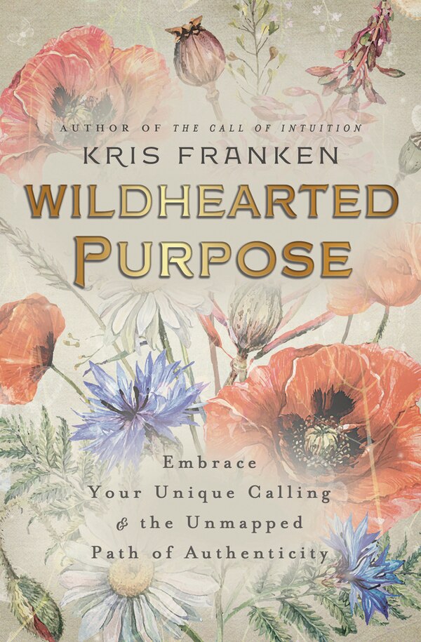 Wildhearted Purpose by Kris Franken, Paperback | Indigo Chapters