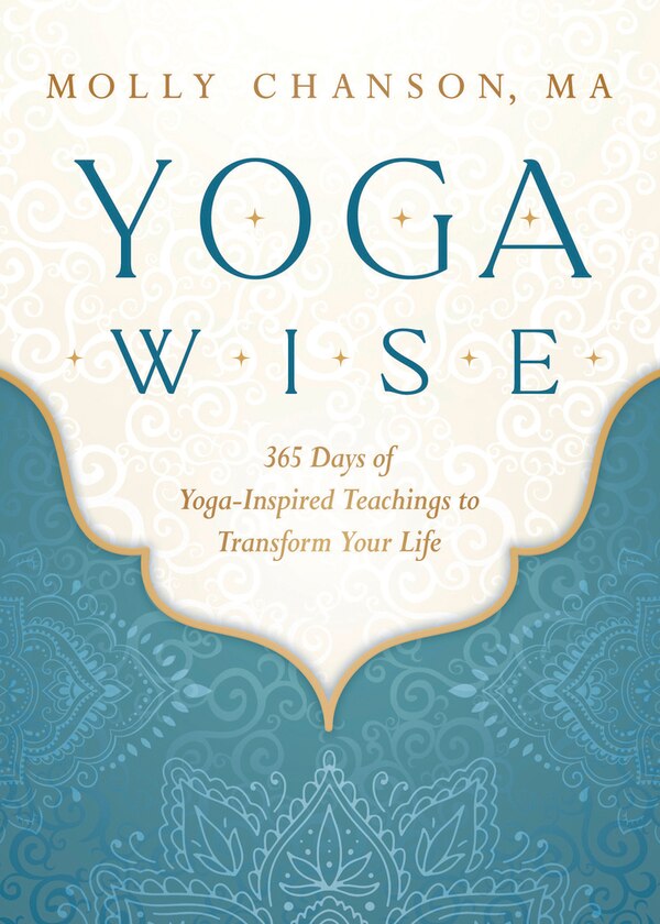 Yoga Wise by Molly Chanson, Paperback | Indigo Chapters