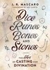 Dice Runes Bones and Stones by J. R. Mascaro, Paperback | Indigo Chapters