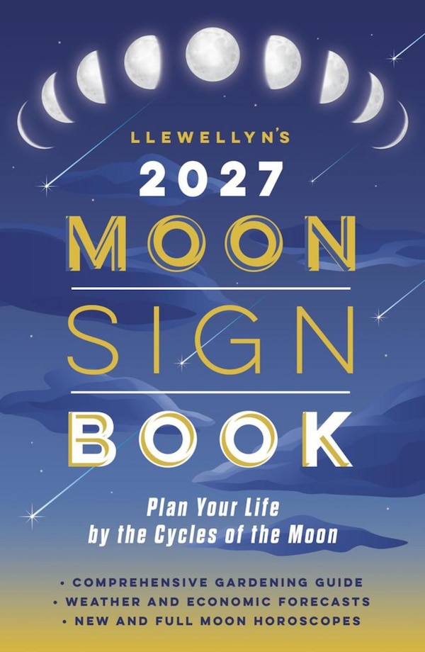 Llewellyn's 2027 Moon Sign Book, Paperback | Indigo Chapters