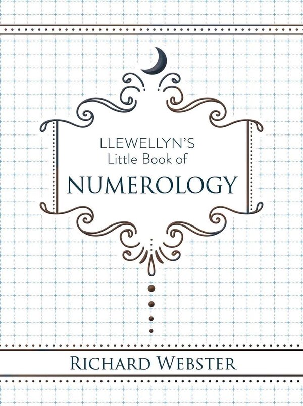 Llewellyn's Little Book of Numerology by Richard Webster, Hardcover | Indigo Chapters