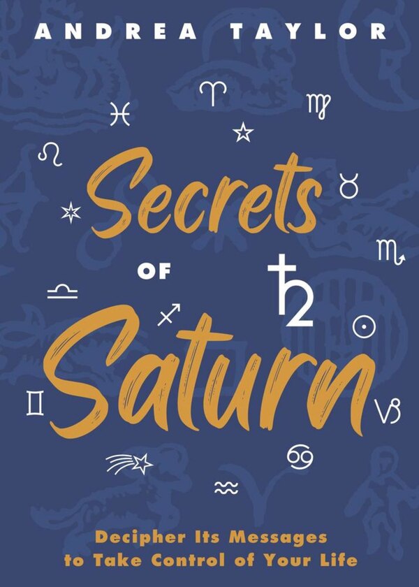Secrets of Saturn by Andrea Taylor, Paperback | Indigo Chapters