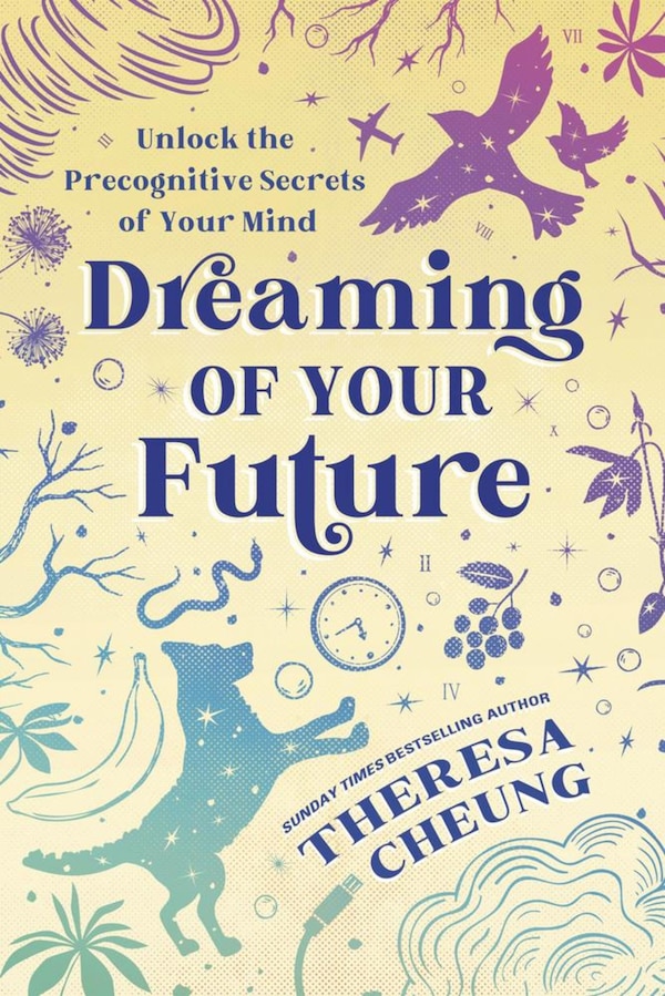 Dreaming of Your Future by Theresa Cheung, Paperback | Indigo Chapters