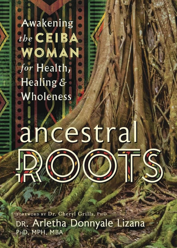 Ancestral Roots by Arletha Donnydale Lizana, Paperback | Indigo Chapters