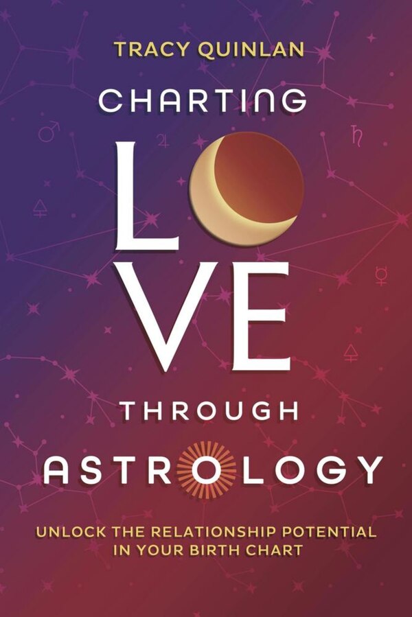 Charting Love with Astrology by Tracy Quinlan, Paperback | Indigo Chapters