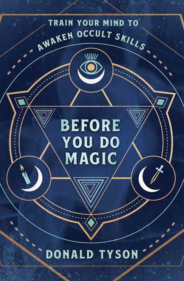 Before You Do Magic by Donald Tyson, Paperback | Indigo Chapters