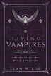 Living Vampires by Sean Wilde, Paperback | Indigo Chapters