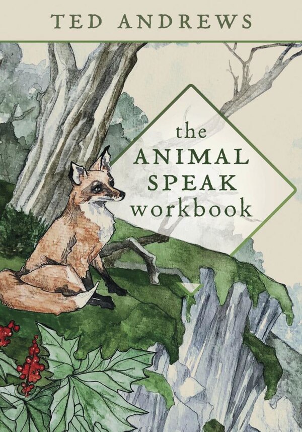 Animal Speak Workbook by Ted Andrews, Paperback | Indigo Chapters