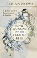 Pathworking and the Tree of Life by Ted Andrews, Paperback | Indigo Chapters