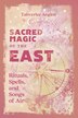 Sacred Magic of the East by Tahverlee Anglen, Paperback | Indigo Chapters