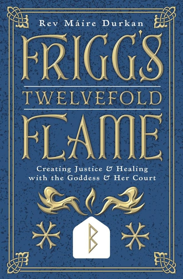 Frigg's Twelvefold Flame by Máire Durkan, Paperback | Indigo Chapters