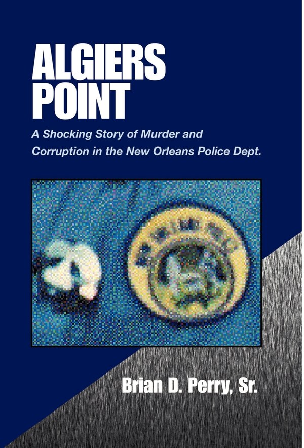 Algiers Point by Brian D Perry, Hardcover | Indigo Chapters