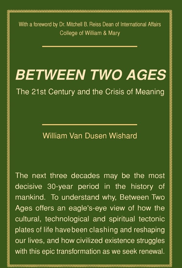 Between Two Ages by William Van Dusen Wishard, Hardcover | Indigo Chapters