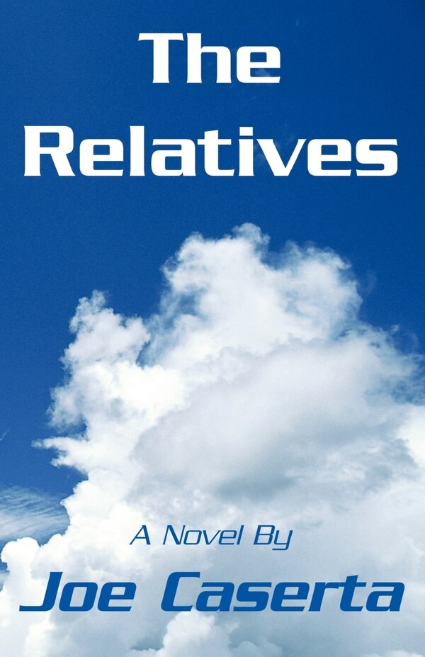 The Relatives by Joe Caserta, Paperback | Indigo Chapters