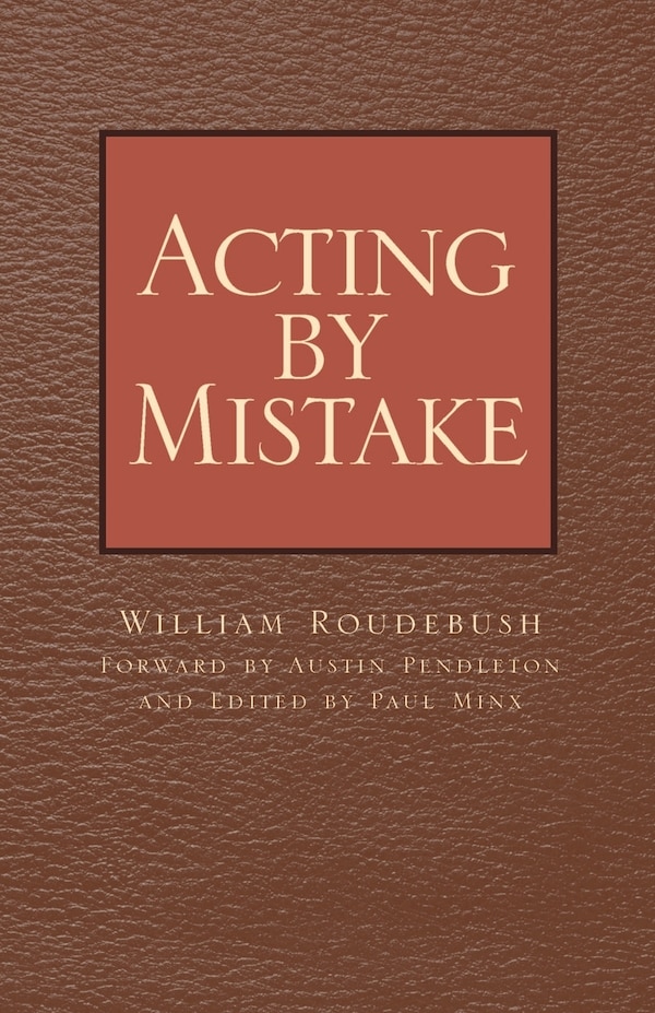 Acting by Mistake by William Roudebush, Paperback | Indigo Chapters