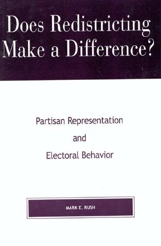 Does Redistricting Make a Difference? by Mark E. Rush, Paperback | Indigo Chapters