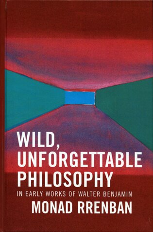 Wild Unforgettable Philosophy by Monad Rrenban, Hardcover | Indigo Chapters