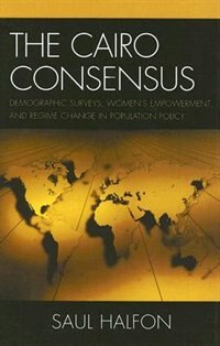The Cairo Consensus by Saul Halfon, Hardcover | Indigo Chapters