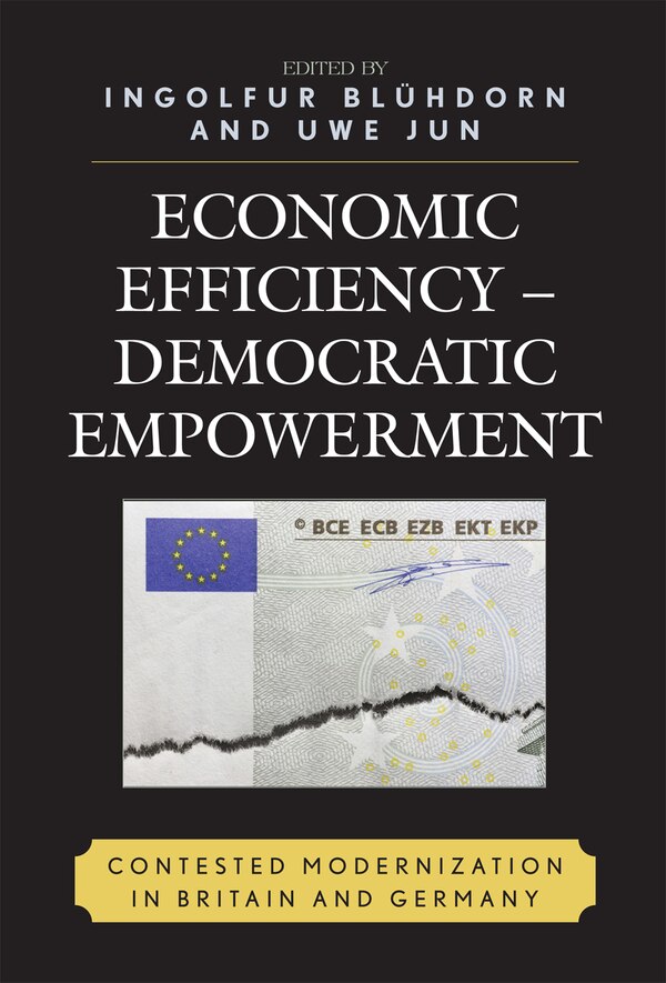 Economic Efficiency Democratic Empowerment by Ingolfur Blühdorn, Paperback | Indigo Chapters
