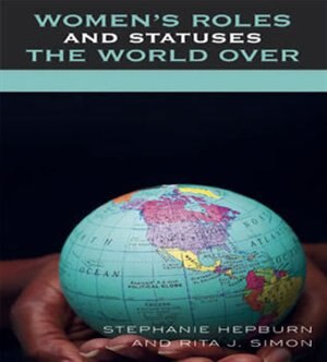 Women's Roles and Statuses the World Over by Stephanie Hepburn, Paperback | Indigo Chapters