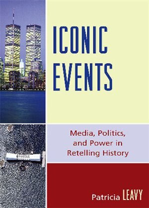 Iconic Events by Patricia Leavy Hardcover | Indigo Chapters